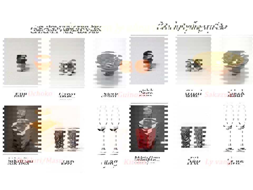 Cách chọn ly uống rượu Sake 