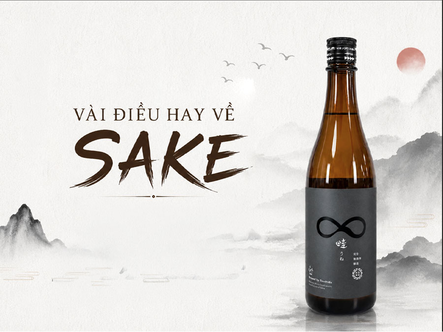 Vài điều hay về rượu Sake cho người yêu rượu whisky