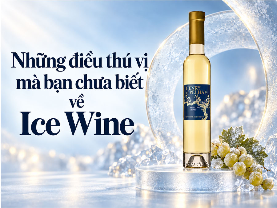 Những điều thú vị mà bạn chưa biết về Ice Wine
