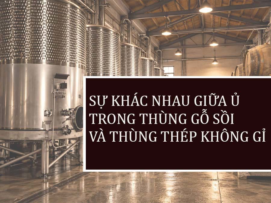 Thùng thép không gỉ và thùng gỗ sồi Thùng thép không gỉ và thùng gỗ sồi